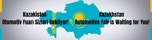 Kazakistan Otomotiv Fuarı Sizleri Bekliyor!